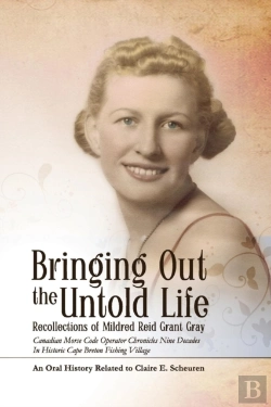 Bertrand.pt - Bringing Out The Untold Life, Recollections Of Mildred Reid Grant Gray