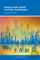 Bringing Public Health Into Urban Revitalization