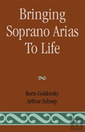 Bringing Soprano Arias To Life