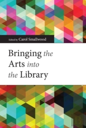 Bringing The Arts Into The Library
