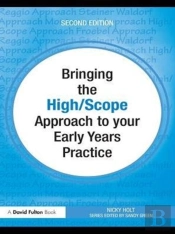 Bringing The High Scope Approach To Your Early Years Practice