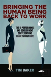 Bringing The Human Being Back To Work