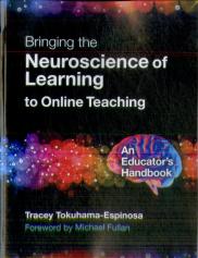 Bringing The Neuroscience Of Learning To Online Teaching