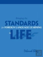 Bringing The Standards For Foreign Language Learning To Life