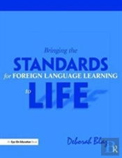 Bringing The Standards For Foreign Language Learning To Life