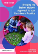 Bringing The Steiner Waldorf Approach To Your Early Years Practice
