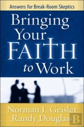 Bringing Your Faith To Work