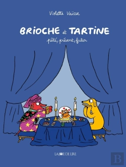 Bertrand.pt - Brioche Et Tartine : Pâté, Présent, Futur