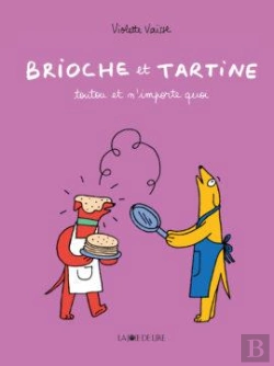 Bertrand.pt - Brioche Et Tartine : Toutou Et N'Importe Quoi