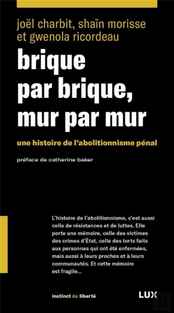 Bertrand.pt - Brique Par Brique, Mur Par Mur : Une Histoire De L'Abolition Pénal