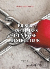 Briser Les Chaînes D'Un Passé Destructeur