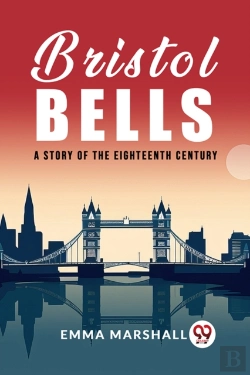 Bertrand.pt - Bristol Bellsa Story Of The Eighteenth Century (Edition2023)
