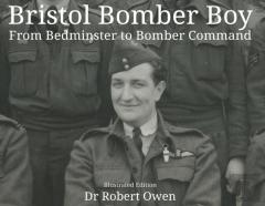 Bristol Bomber Boy - From Bedminster To Bomber Command