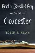 Bristol (Bristle) Boy: The Tailor Of Gloucester