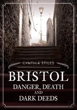 Bertrand.pt - Bristol: Danger, Death And Dark Deeds