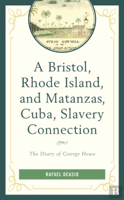 Bertrand.pt - Bristol, Rhode Island, And Matanzas, Cuba, Slavery Connection