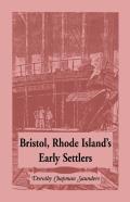 Bristol, Rhode Island'S Early Settlers