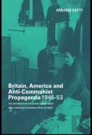 Britain, America And Anti-Communist Propaganda 1945-53