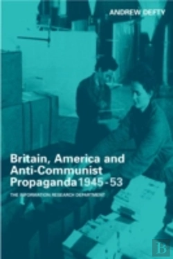 Bertrand.pt - Britain, America And Anti-Communist Propaganda 1945-53