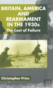 Britain, America And Rearmament In The 1930s