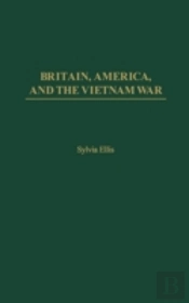 Britain, America, And The Vietnam War