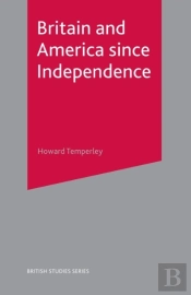 Britain And America Since Independence