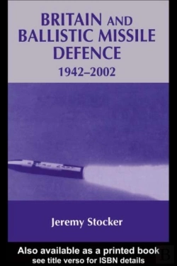 Bertrand.pt - Britain And Ballistic Missile Defence, 1942-2002
