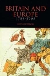 Britain And Europe 1789-2005
