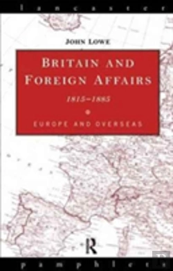 Bertrand.pt - Britain And Foreign Affairs 1815-1885