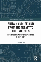 Britain And Ireland From The Treaty To The Troubles