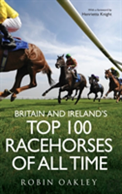 Bertrand.pt - Britain And Ireland'S Top 100 Racehorses Of All Time