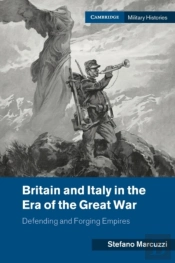 Britain And Italy In The Era Of The Great War