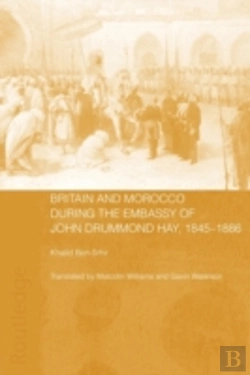 Bertrand.pt - Britain And Morocco During The Embassy Of John Drummond Hay