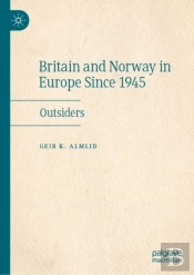 Britain And Norway In Europe Since 1945