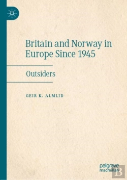 Bertrand.pt - Britain And Norway In Europe Since 1945