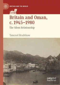 Bertrand.pt - Britain And Oman, C. 1945â€“1980
