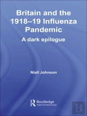 Britain And The 1918-19 Influenza Pandemic