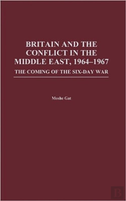 Bertrand.pt - Britain And The Conflict In The Middle East, 1964-1967