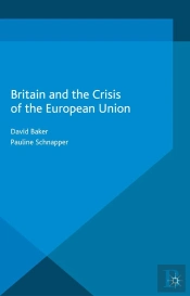 Britain And The Crisis Of The European Union