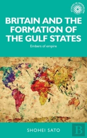 Britain And The Form Gulf States
