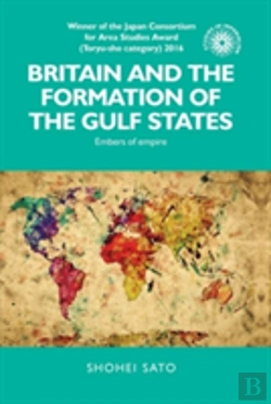 Bertrand.pt - Britain And The Formation Of The Gulf States