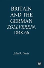 Britain And The Germanzollverein, 1848â€“66