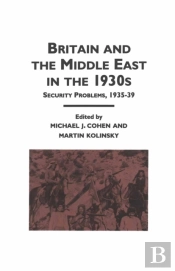 Britain And The Middle East In The 1930'S