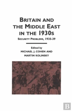 Bertrand.pt - Britain And The Middle East In The 1930'S