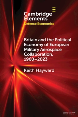 Bertrand.pt - Britain And The Political Economy Of European Military Aerospace Collaboration, 1960-2023
