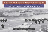 Britain And World Power Since 1945