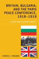 Britain, Bulgaria, And The Paris Peace Conference, 1918â€“1919