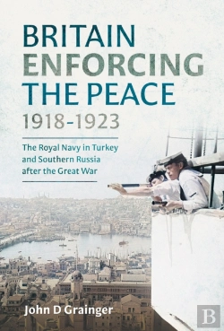 Bertrand.pt - Britain Enforcing The Peace, 1918-1923