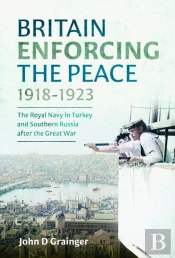 Britain Enforcing The Peace, 1918â€“1923
