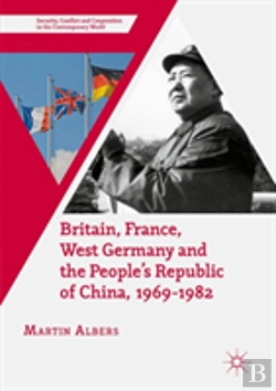 Bertrand.pt - Britain, France, West Germany And The People'S Republic Of China, 1969â€“1982